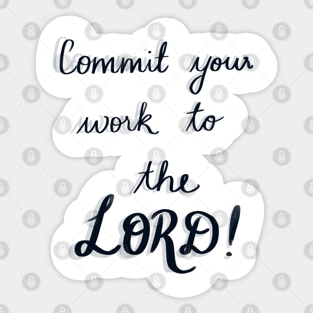 Commit your work to the Lord, and your plans will be established" - Proverbs 16:3 Sticker by Eveline D’souza